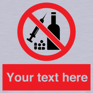 Custom No alcohol or drugs Sign